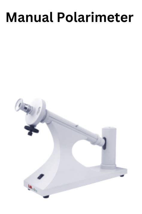 manual polarimeters|labmate manual polarometer.